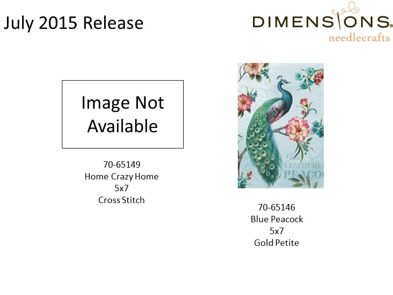 July 2015 Release 70-65149 Home Crazy Home 5x7 Cross Stitch 70-65146 Blue Peacock 5x7